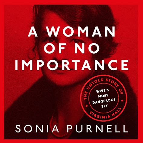A Woman of No Importance by Sonia Purnell | Hachette UK