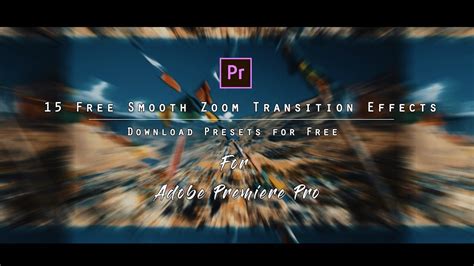 15 Free Smooth Zoom Transitions Presets for Premiere Pro