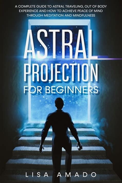 알라딘 Astral Projection For Beginners A Complete Guide To Astral