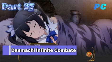 Danmachi Infinite Combatepc Gameplay Part 27 Hestias Sleep Event