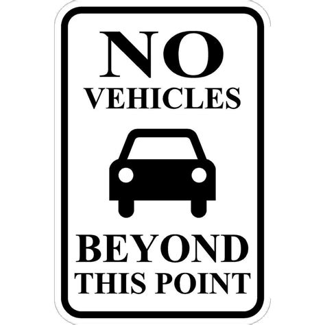 No Vehicle Beyond This Point 12 X 18 Parking Lot Sign 3m Walmart