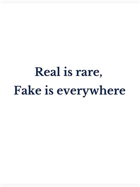 Real Is Rare Fake Is Everywhere Poster By Masonbec Redbubble
