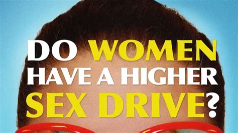 Do Women Have A Higher Sex Drive Xumo Free Movies Xumo Play