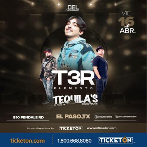 T3r Elemento Tequilas Discoteque Tickets Boletos El Paso Tx 4