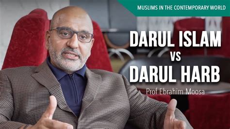 Are Darul Islam And Darul Harb Still Relevant Today Prof Ebrahim