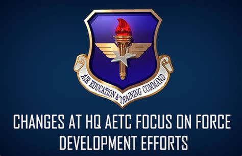 Changes At Hq Aetc Focus On Force Development Efforts Joint Base San