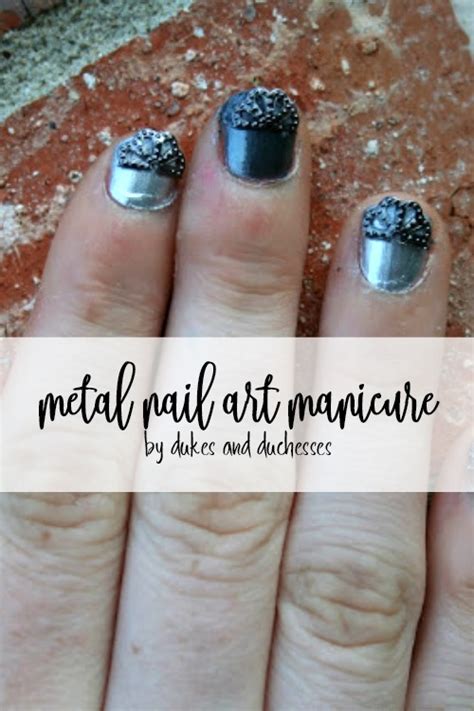 Metal Nail Art Manicure Dukes And Duchesses