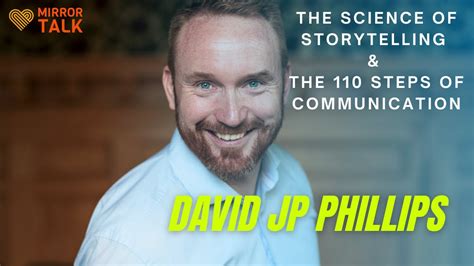 David Jp Phillips On The Science Of Storytelling And The 110 Steps Of