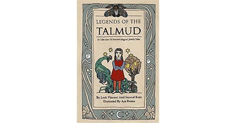 Legends Of The Talmud A Collection Of Ancient Magical Jewish Tales By