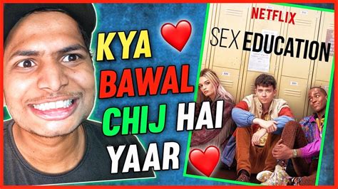 Sex Education Season 1 And 2 Review Sex Education Review In Hindi