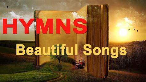 Top 10 Christian Hymns Beautiful Songs Of Worshipchristian Hymns
