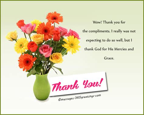 You may thank a certain individual or group by. How to Say Thank You for a Compliment - 365greetings.com