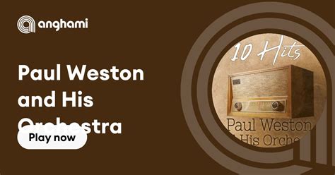 Paul Weston And His Orchestra Play On Anghami