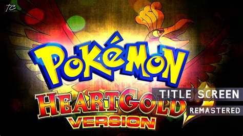 Title Screen Remastered Pokémon Heartgold And Soulsilver Youtube