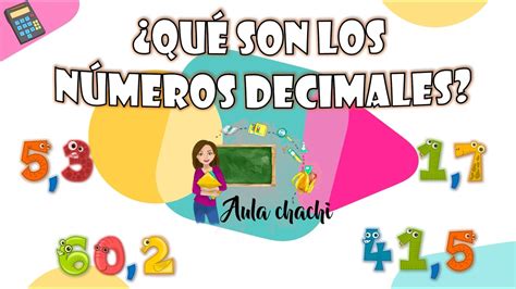 Qué son los números decimales Aula chachi Vídeos educativos para