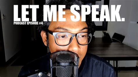 Let Me Speak Episode 4 Podcast I Have Issues Youtube