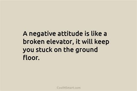 Quote A Negative Attitude Is Like A Broken Coolnsmart