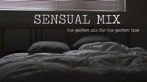 Sensual Mix Slow Sex Chill Youtube