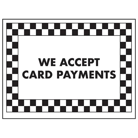 We Accept Card Payments Payment Signs Safety Signs 4 Less
