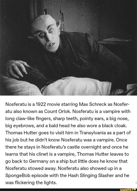 Nosferatu Is A 1922 Movie Starring Max Schreck As Nosfer Atu Also