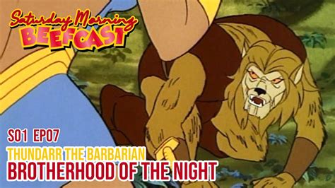 Thundarr The Barbarian Brotherhood Of The Night Youtube