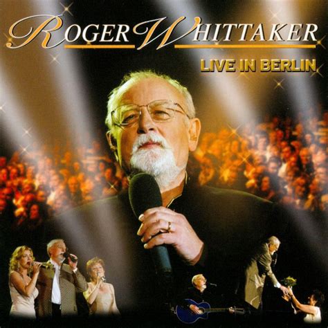 Live In Berlin Roger Whittaker Cd Album Muziek