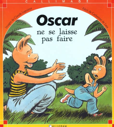 Oscar Ne Se Laisse Pas Faire Jeunesse Albums Leslibrairesca