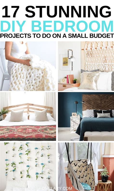 The Cover Of 17 Stunning Diy Bedroom Projects To Do On Small Budget