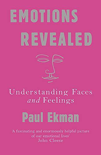 Emotions Revealed By Prof Paul Ekman Professor Of Psychology Used