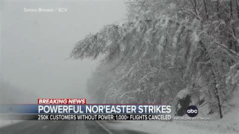 Powerful Noreaster Strikes With Thousands Without Power And Over A