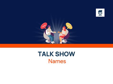 Talk Show Names 600 Catchy Names To Find Brandboy