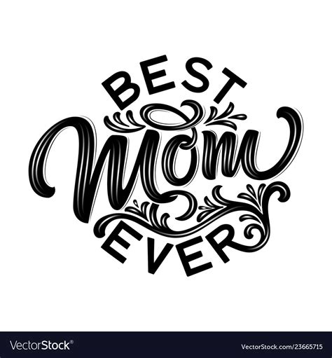Hand Drawn Lettering Best Mom Ever With Floral Vector Image