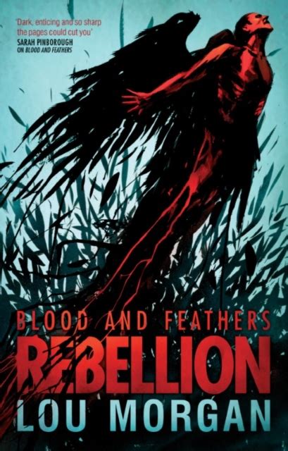 Blood And Feathers Rebellion Lou Morgan 9781849975780 Telegraph
