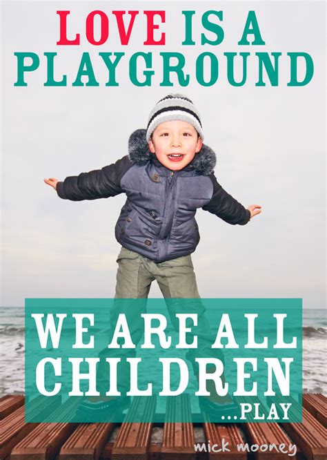 Check spelling or type a new query. Famous quotes about 'Playground' - QuotationOf . COM