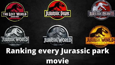 Ranking The Jurassic Parkworld Movies Youtube