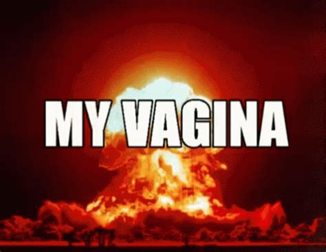 Im Dangerous Vagina In Fire Gif Im Dangerous Vagina In Fire Volcanic