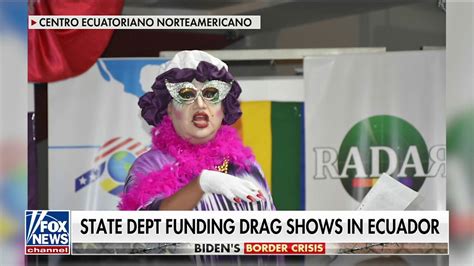 state department funding drag shows in ecuador as border crisis rages on fox news video