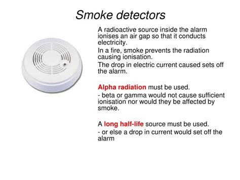 Photoelectric smoke detectors use unbroken beams of light. PPT - AQA GCSE 1b-6 Radioactivity PowerPoint Presentation ...
