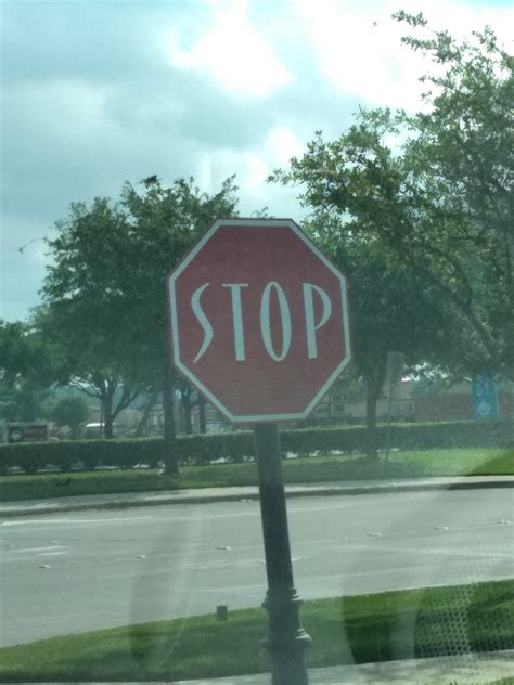 This Stop Sign With A Nonstandart Font Rmildlyinteresting