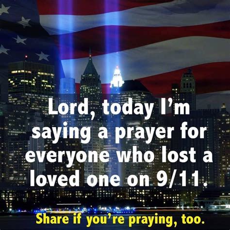 Lord Today Im Saying A Prayer For Everyone Who Lost A Loved One On 9