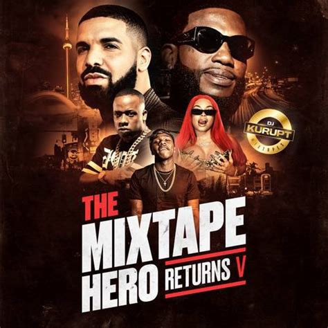 Dj Kurupt The Mixtape Hero Returns V Download Mixtapes