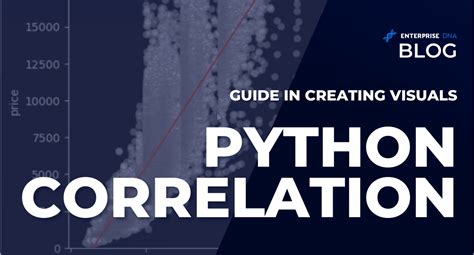 Python Correlation Guide In Creating Visuals