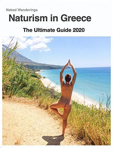 Naturism In Greece The Ultimate Guide 2020 EBook Naked Wanderings