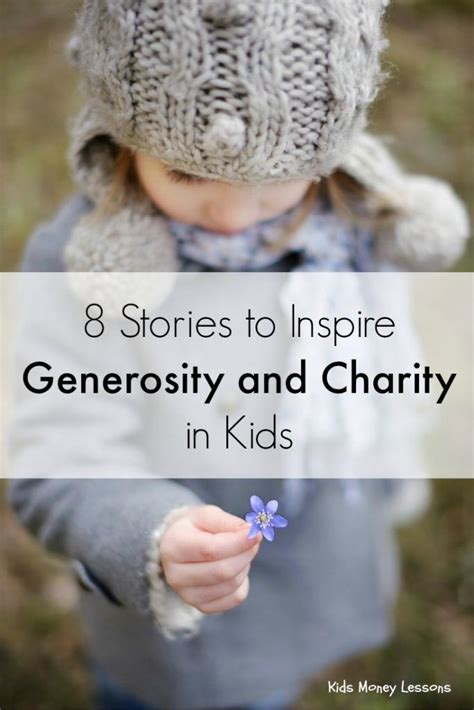 8 Stories That Inspire Generosity And Charity In Kids What Better Way