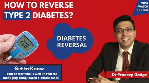 How To Reverse Type 2 Diabetes Dr Pradeep Gadge Youtube