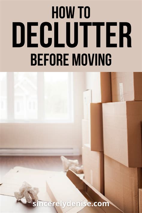 How To Declutter Before Moving Decluttering Tips Sincerely Denise
