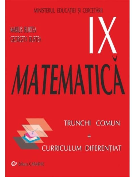 Manual Matematica Clasa A 9 A Tccd Carminis Marius Burtea