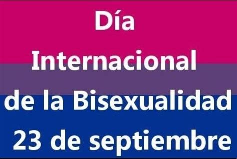 Dia Internacional De La Bisexualidad Prejuicios No Bisexualidad Frases De Orgullo Imagenes