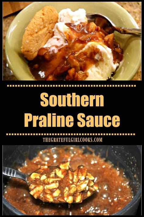 Sweet Southern Praline Sauce The Grateful Girl Cooks