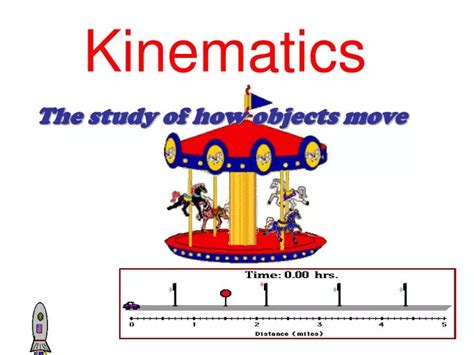Ppt Kinematics Powerpoint Presentation Free Download Id3960248
